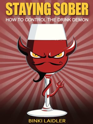 cover image of Staying Sober--How to Control the Drink Demon